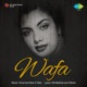 Wafa Original Motion Picture Soundtrack