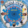 Super Blues - Bo Diddley, Muddy Waters & Little Walter