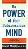 The Power of Your Subconscious Mind: Updated (Unabridged) - Joseph Murphy