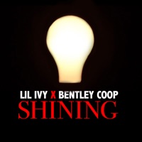 Shining (feat. Bentley Coop) - Single - Lil Ivy