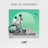 Freedom Love - Single - Savin & Pushkarev