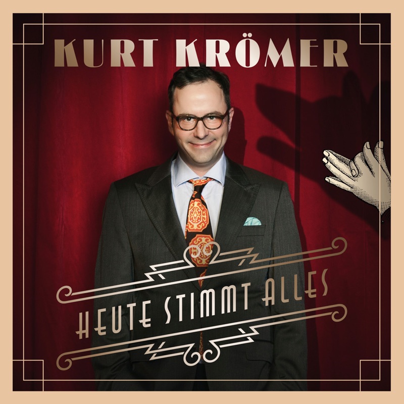 KURT KRÖMER - Heute stimmt alles