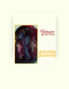 Listen to Chainsaw Kittens, watch music videos, read bio, see tour dates & more!