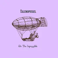 Do The Impossible — Eulenspiegel