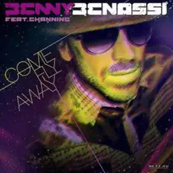 Come Fly Away (feat. Channing) - Benny Benassi