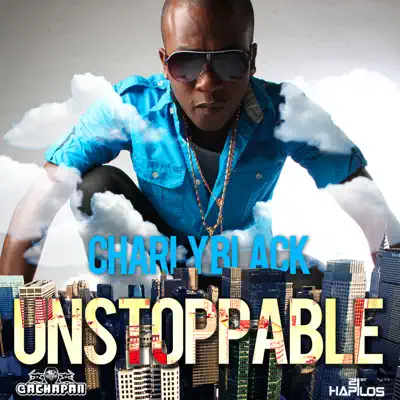 Unstoppable - Single - Charly Black
