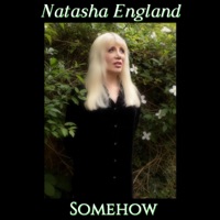 Somehow - Single - Natasha England
