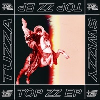 Top Zz - EP - Tuzza Globale & Swizzy