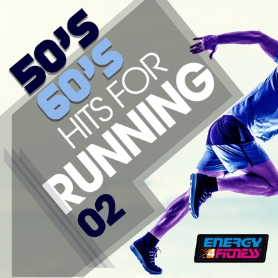 50's 60's For Running Vol. 02 (15 Tracks Non-Stop Mixed Compilation for Fitness & Workout 130 - 146 Bpm)