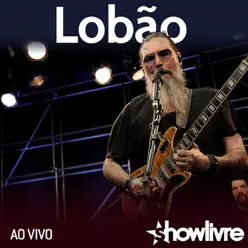 Lobão no Estúdio Showlivre (Ao Vivo) - Lobão