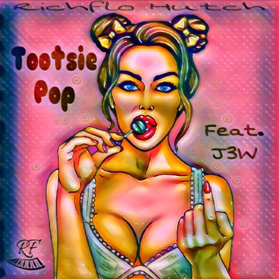 Tootsie Pop (feat. J.3w) - Single