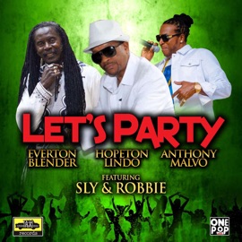 Let's Party Hopeton Lindo, Everton Blender & Anthony Malvo