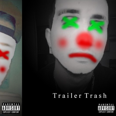 Trailer Trash - Single