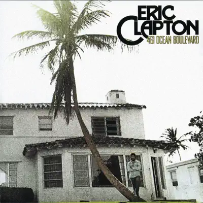 461 Ocean Boulevard ((Remastered)) - Eric Clapton