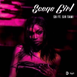 Scene Girl (feat. Sir Tami) $B