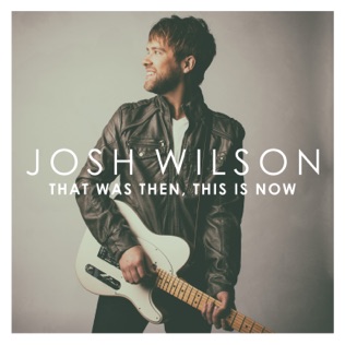 Josh Wilson Blown Away