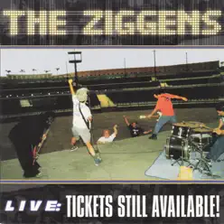 Live: Tickets Still Available! - Ziggens