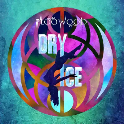 Listen to Dry Ice - Single by Floowood