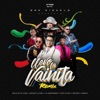 Llevo La Vainita (Remix) [feat. Lirico En La Casa, Mozart La Para, La Insuperable, Ceky Viciny, Secreto & Mark B] - Single