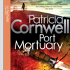 Port Mortuary - Patricia Cornwell