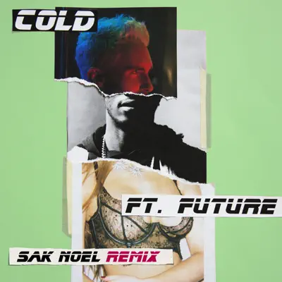 Cold (feat. Future) [Sak Noel Remix] - Single - Maroon 5
