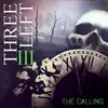 Three Left - Whiskey Bent and Hellbound