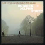 Bill Evans - On Green Dolphin Street (feat. Philly Joe Jones & Paul Chambers)