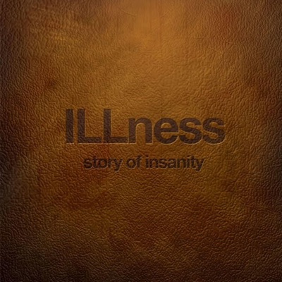 Illness the Story of Insanity