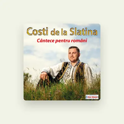 Listen to Costi de la Slatina, watch music videos, read bio, see tour dates & more!