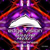 I Am Darkness - Single - Psilocybe Project