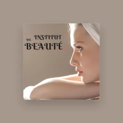 Listen to Institut de Beauté Paris, watch music videos, read bio, see tour dates & more!