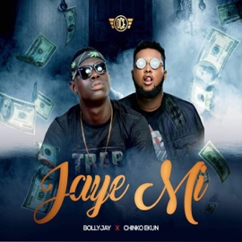 Jaye Mi (feat. Chinko Ekun) BollyJay