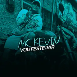 Vou Festejar - Single - MC Kevin