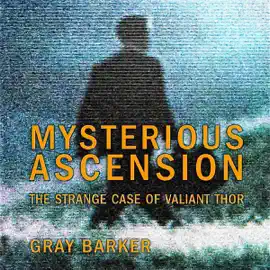 Mysterious Ascension: The Strange Case of Valiant Thor (Unabridged)