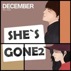 She's Gone2 - Single - December She's Gone2 - Single - December