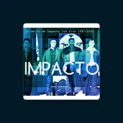 Listen to Impacto, watch music videos, read bio, see tour dates & more!