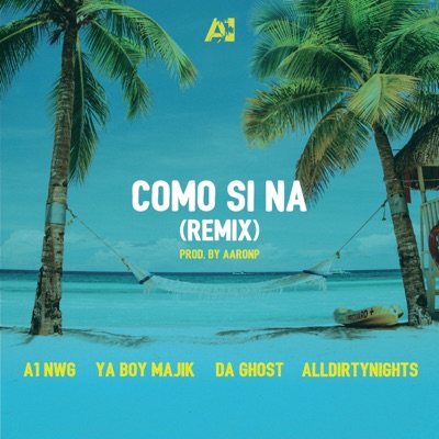 Como Si Na' Remix (feat. Ya Boy Majik, Da' Ghost & All Dirty Nights) [Remix] - Single