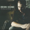 Brian Keane - Living Is Killing Me