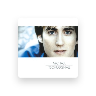 Listen to Michael Tschuggnall, watch music videos, read bio, see tour dates & more!