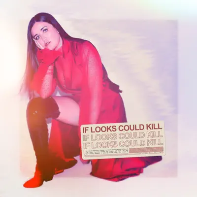 If Looks Could Kill - Single - Lauren Aquilina