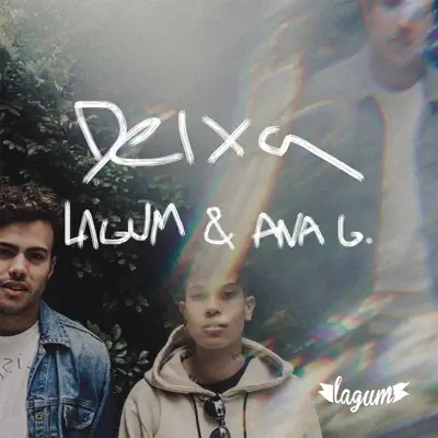 Deixa (feat. Ana Gabriela) - Single - Lagum Deixa (feat. Ana Gabriela) - Single - Lagum