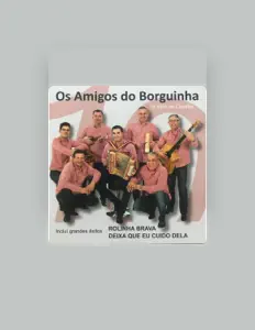 Listen to Os Amigos do Borguinha, watch music videos, read bio, see tour dates & more!