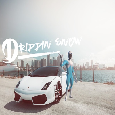 Drippin' Snow - Single