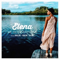 We Got Everything (feat. Souljay, Khazin & Ozlam) - Single - Elena