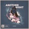 Another Night (feat. Nevve) - MYRNE lyrics