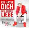 Stream & download Ich hasse dich (Weil ich dich liebe) - Single