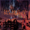 Mass Slaughter: The Best of Slaughter, 1995