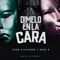 Dimelo en la Cara - Single - Rauw Alejandro Dimelo en la Cara - Single - Rauw Alejandro