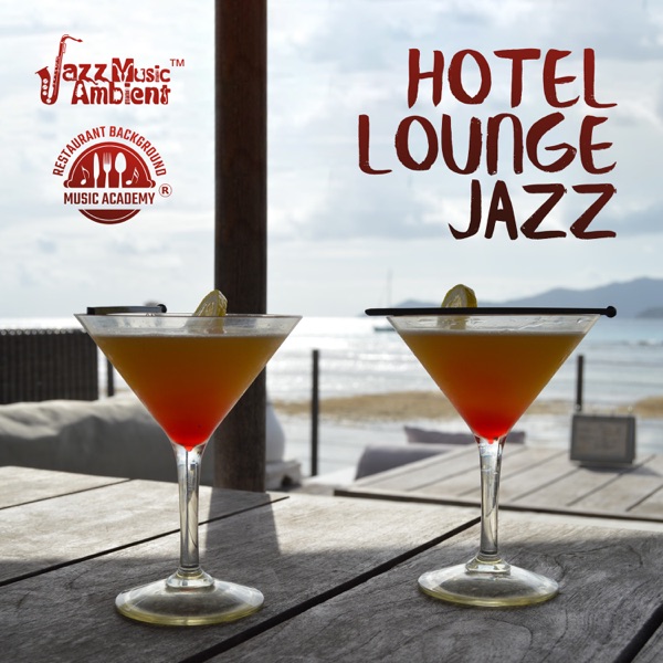 Hotel Lounge Jazz - Cafe Bar, Elegant Restaurants, Lobby Background Music