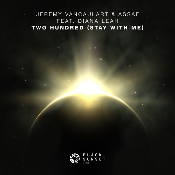 Two Hundred (Stay with Me) [feat. Diana Leah] - Single